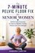 Gentle Daily Exercises to Improve Bladder Control, Posture and Core Strength