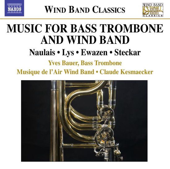 Outhere Yves Bauer, Musique De L'Air Wind Band - Music For Bass Trombone And Wind Band (CD)