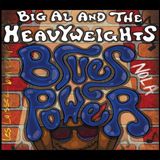 Blues Big Al And The Heavyweights - Blues Power