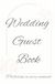 Wedding guest book: perfection in every moment