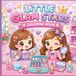 Little Glam Stars Coloring Book: Cute Makeup & Beauty Adventures for Girls Ages 4–8
