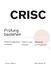 CRISC: Prüfung bestehen. Risikomanagement verstehen. ISACA-Logik meistern.