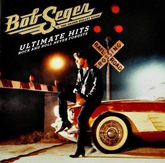 Bob Seger & The Silver Bullet Band Bob Seger - Ultimate Hits: Rock and Roll Never Forgets (2 CD)