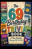 The Libri GmbH The 69th Birthday Trivia Book