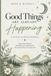 Good Things Are Already Happening: A 90-Day Guided Journal