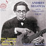 Andres Doremi Records Andres Segovia And His Contemporaries. Vol. 13 - After Tarrega: The Guitar In Spain Part 1: 1927 - 1930