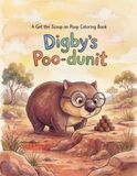 Digby's Poo-dunit Coloring Book: A Get the Scoop on Poop Coloring Book