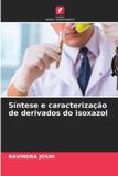 Síntese OmniScriptum SRL Síntese e caracterização de derivados do isoxazol Paperback