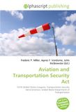 Aviation and Transportation Security Act: 107th United States Congress, Transportation Security Administration, United States Department of Transportation