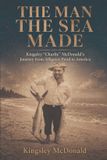 The Independently Published The Man the Sea Made Paperback