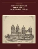 The Study-Book of Mediaeval Architecture and Art – Volume II