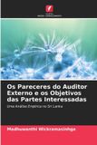 Os Edicoes Nosso Conhecimento Os Pareceres do Auditor Externo e os Objetivos das Partes Interessadas Paperback