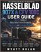 HASSELBLAD 907X & CFV 100C USER GUIDE 2026