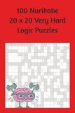 Nurikabe: 100 Very Hard Puzzles