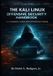 The Modern Linux Mastery-The Kali Linux Offensive Security Handbook