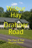 Drahner Road: The Plan B That Became Home