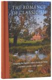 The Romance of Classicism : Designing the English Country House for Today /anglais