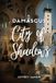 DAMASCUS Libri GmbH Damascus City of Shadows Paperback