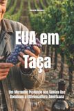 EUA Libri GmbH EUA em Taça: Um Mergulho Profundo nas Castas Que Dominam a Vitivinicultura Americana