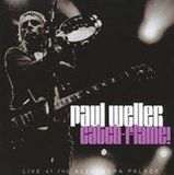 Catch-Flame! Paul Weller Catch Flame