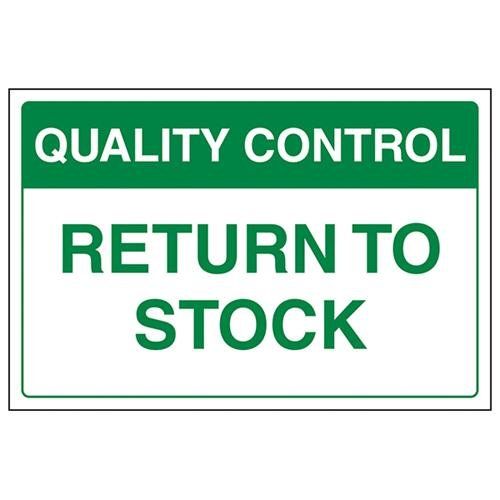 VSafety Quality Control Return To Stock Sign - 300mm x 200mm - Rigid Plastic