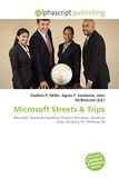 Microsoft Streets: Paperback, 100 Pages, Frederic P. Miller, Agnes F. Vandome, OmniScriptum