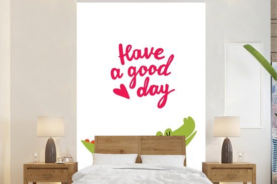 Nr1Wallpaper Behang - Fotobehang Illustratie met een krokodil en de quote Have a good day - Breedte 195 cm x hoogte 300 cm