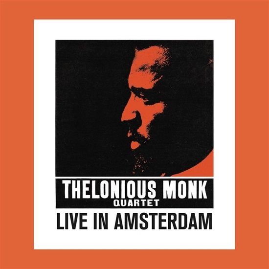 Bill Thelonious Monk Quartet - Live In Amsterdam (LP)