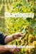 Chardonnay: La Reina de las Uvas Blancas