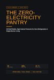 The Zero-Electricity Pantry: 30 Shelf-Stable, High-Calorie Protocols for Zero-Refrigeration & Single-Burner Living