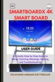 SMARTBOARDX 4K SMART BOARD USER GUIDE