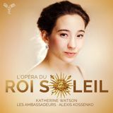 PIAS Nederland Katherine Watson, Les Ambassadeurs, Alexis Kossenko - L'Opera Du Roi Soleil (CD)