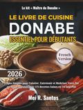 LE LIVRE DE CUISINE DONABE ESSENTIEL POUR DÉBUTANTS