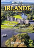 GUIDE IRLANDE GUIDE DE VOYAGE 2026-2027