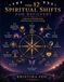 The 12 Spiritual Shifts for Recovery: A Recovery Workbook for Healing and Lasting Change