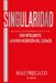 SINGULARIDAD: Libri GmbH Singularidad Paperback