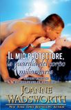 Il Libri GmbH Miliardari Guardie del Corpo-Il mio protettore, la guardia del corpo miliardaria