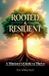 Rooted Libri GmbH Rooted & Resilient, A Minister's Guide to Thrive