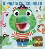 Il Dami Editore Il pirata coccodrillo. Libri puppet. Ediz. a colori