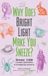 Why Ulysses Press Why Does Bright Light Make You Sneeze?