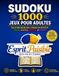 Sudoku pour Adultes et Seniors: 1000 Grilles • Grands Caractères • 4 Niveaux de Difficulté • Solutions Incluses