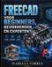 FREECAD Libri GmbH Freecad Voor Beginners, Gevorderden En Experten