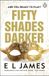 Fifty Shades Fifty Shades Darker Paperback