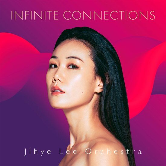 Infinite Jihyee Lee Orchestra - Infinite Connections (CD)