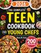 The Complete Teen Cookbook for Young Chefs