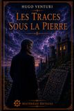 Les Traces sous la Pierre: Tome 2