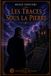 Les Traces sous la Pierre: Tome 2