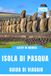 GUIDA DI VIAGGIO DELL'ISOLA DI PASQUA 2026