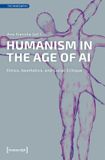 Humanism Technosophy - Humanism in the Age of AI