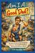 Am I A Good Dad?: The Honest Guide for Dads Navigating Pressure, Doubt and the Reality of Raising Kids without a Manual
